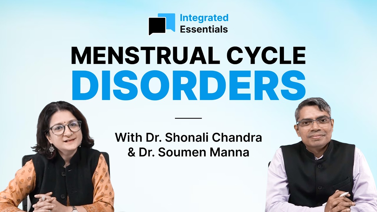 Integrated Essentials Episode #11 | Menstrual Cycle Disorders