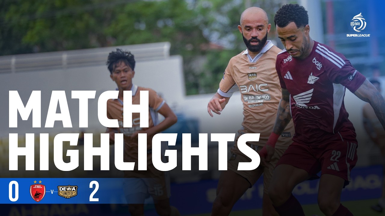 Mini Highlight BRI Super League | PSM Makassar vs Dewa United FC | Week 21