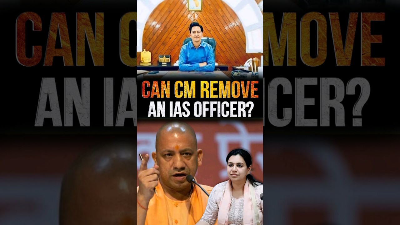 Can CM remove an IAS Officer?