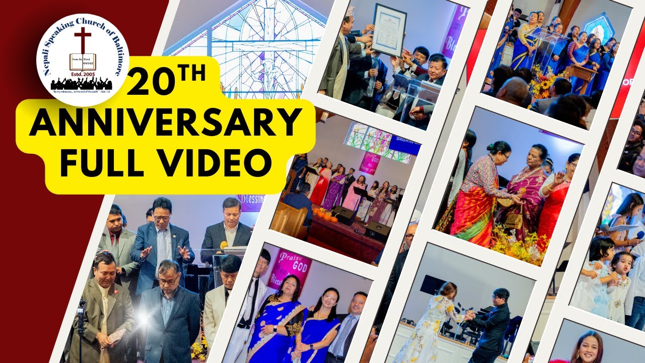 NEPALI SPEAKING CHURCH OF BALTIMORE || 20TH ANNIVERSARY FULL VIDEO ||
