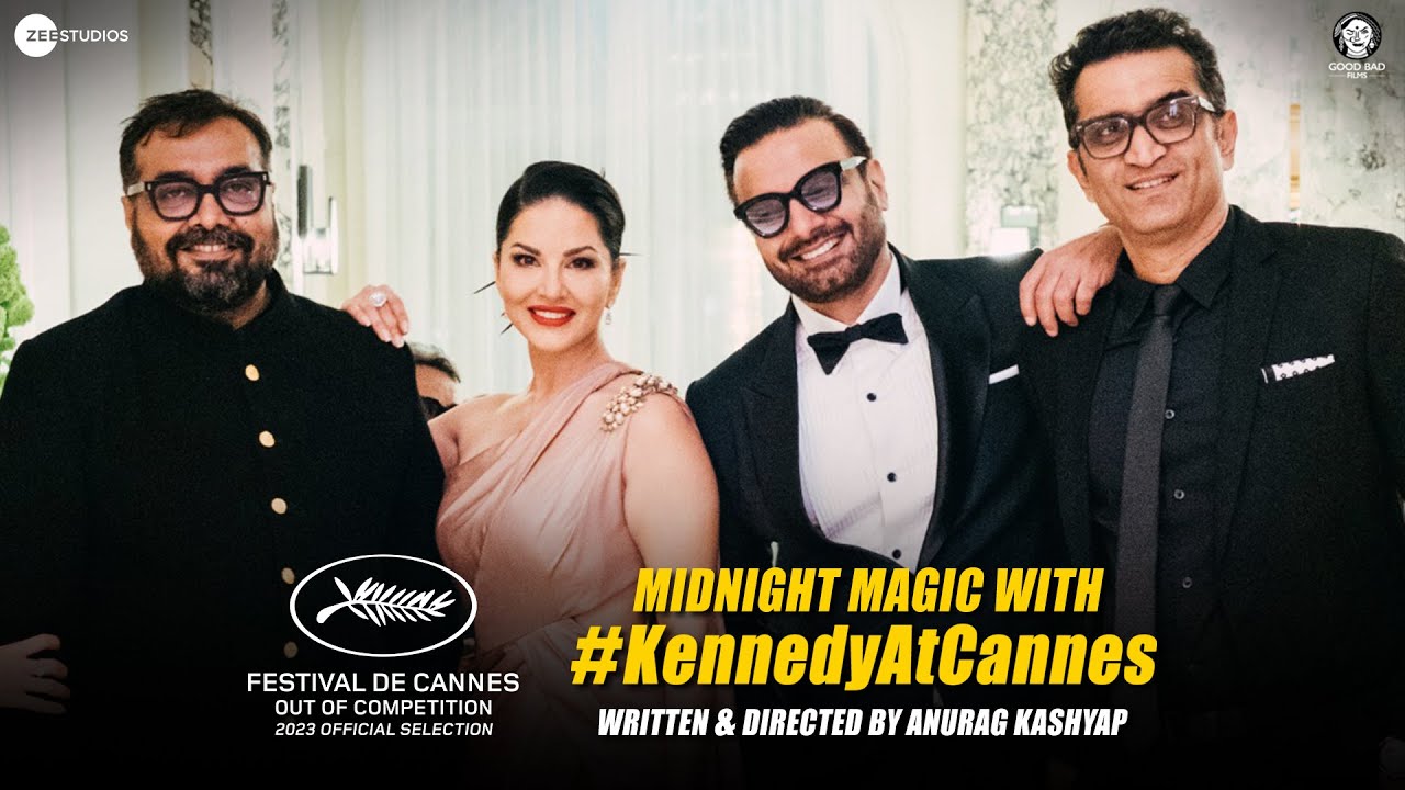 Kennedy World Premiere at Festival at Cannes | Anurag Kashyap, Rahul Bhat, Sunny Leone