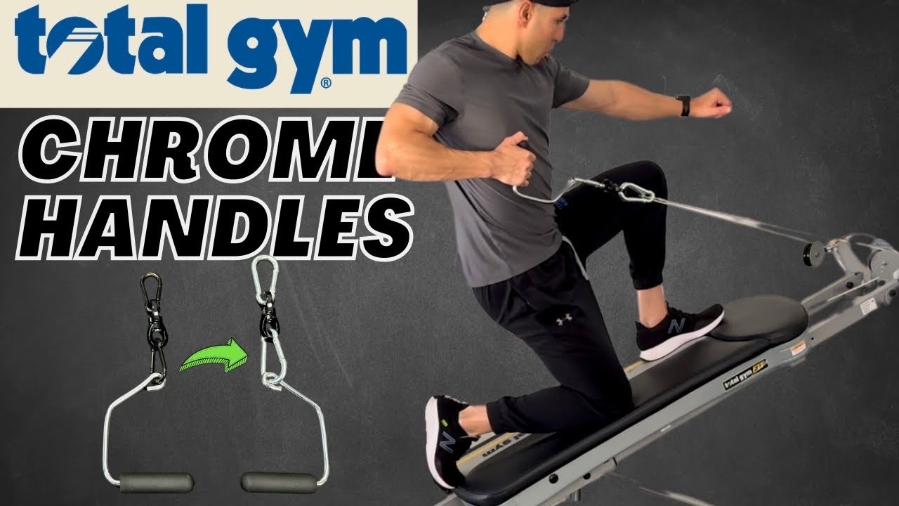 Total Gym Chrome Handles 3 Year Update
