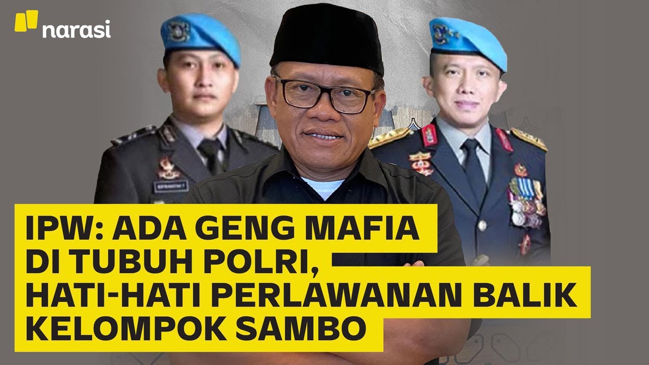 IPW: Ada Geng Mafia di Tubuh Polri, Hati-Hati Perlawanan Balik Kelompok Sambo | Bicara