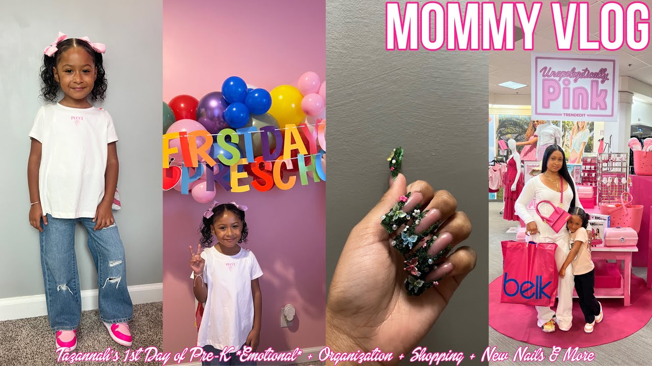 MOMMY VLOG | Tazannah’s 1st Day of Pre-K *Emotional* + Organization + Shopping + New Nails & More
