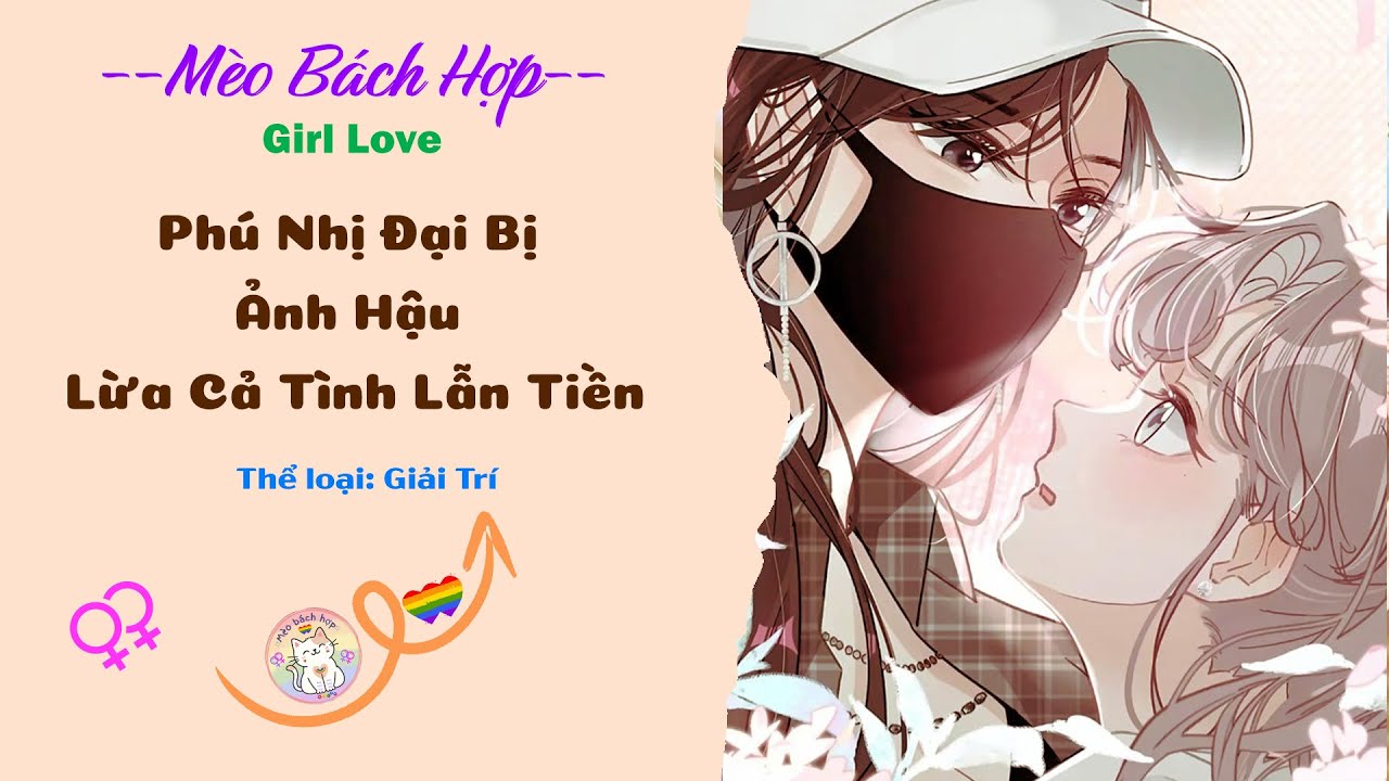Bách Hợp | PHÚ NHỊ ĐẠI BỊ ẢNH HẬU LỪA CẢ TÌNH LẪN TIỀN