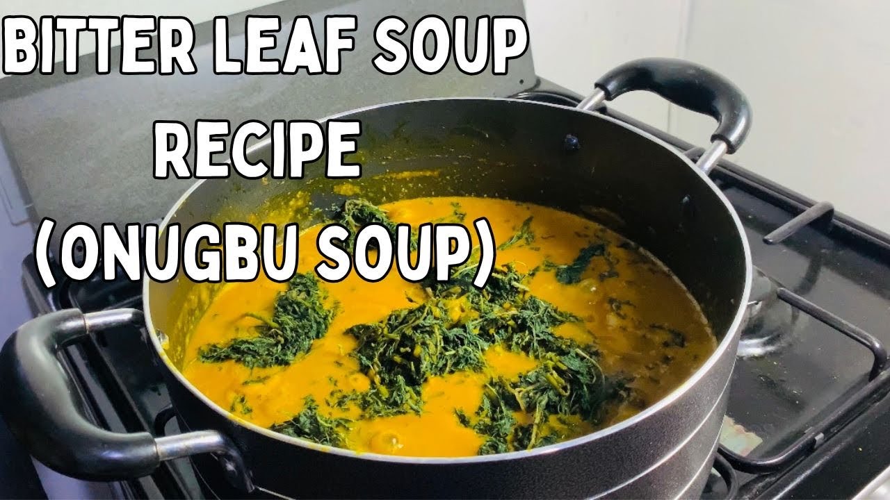 Authentic Bitter Leaf Soup | How To Make Bitter Leaf Soup | Onugbu Soup |Nigerian Delicacy