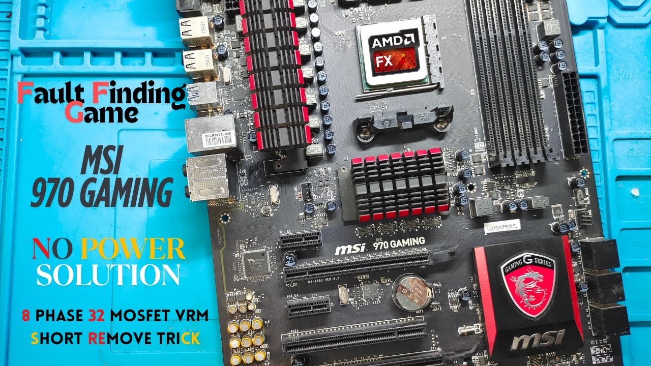 MSI 970 GAMING NO POWER REPAIR | VRM SECTION SHOR REMOVING TECHNIQUE | MUST WATCH | #MSI #970  #ffg