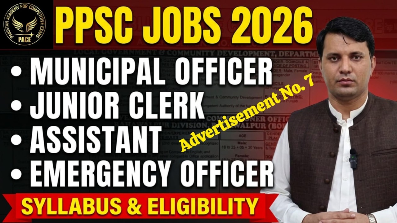 PPSC Advertisement No. 7 | New Jobs 2026  | Jobs in Different Departments