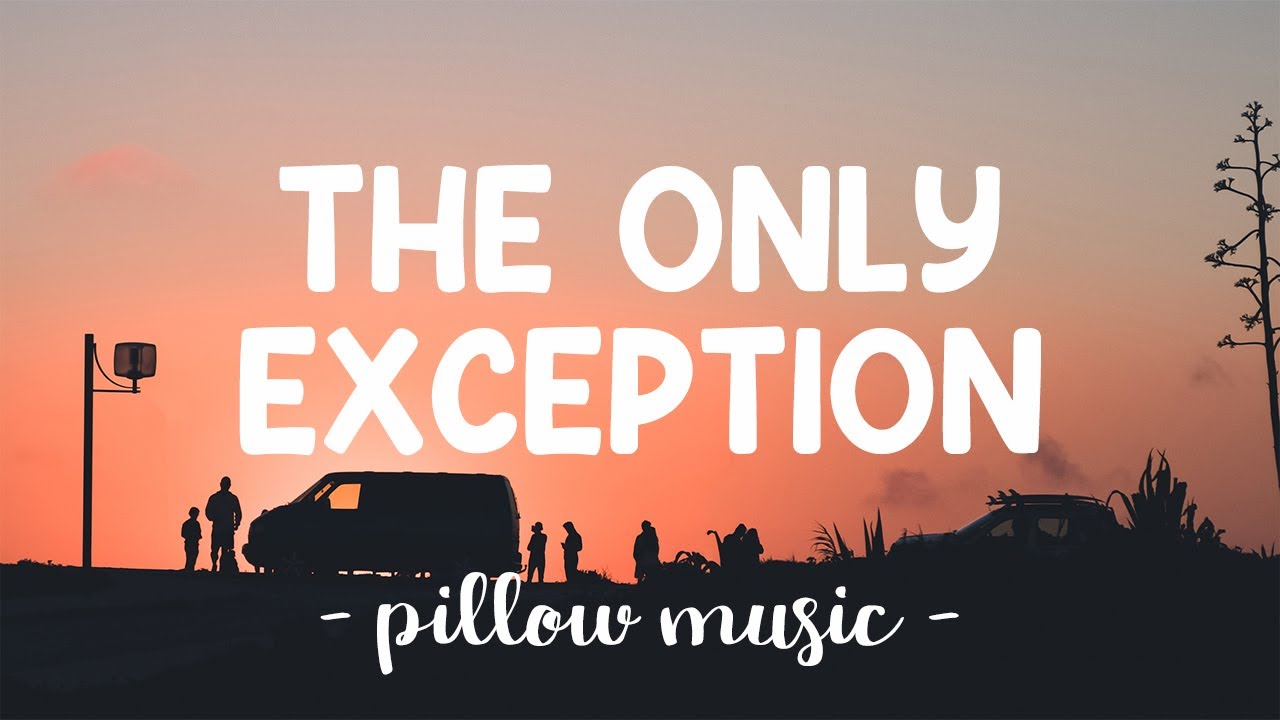 The Only Exception - Paramore (Lyrics) 🎵