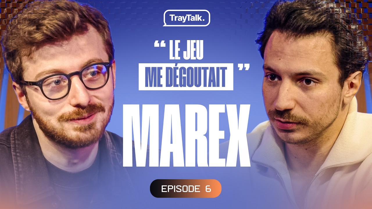 &Ecirc;tre Joueur Pro, Sa relation avec le jeu, Le Streaming & Vie personnelle - TrayTalk avec Marex
