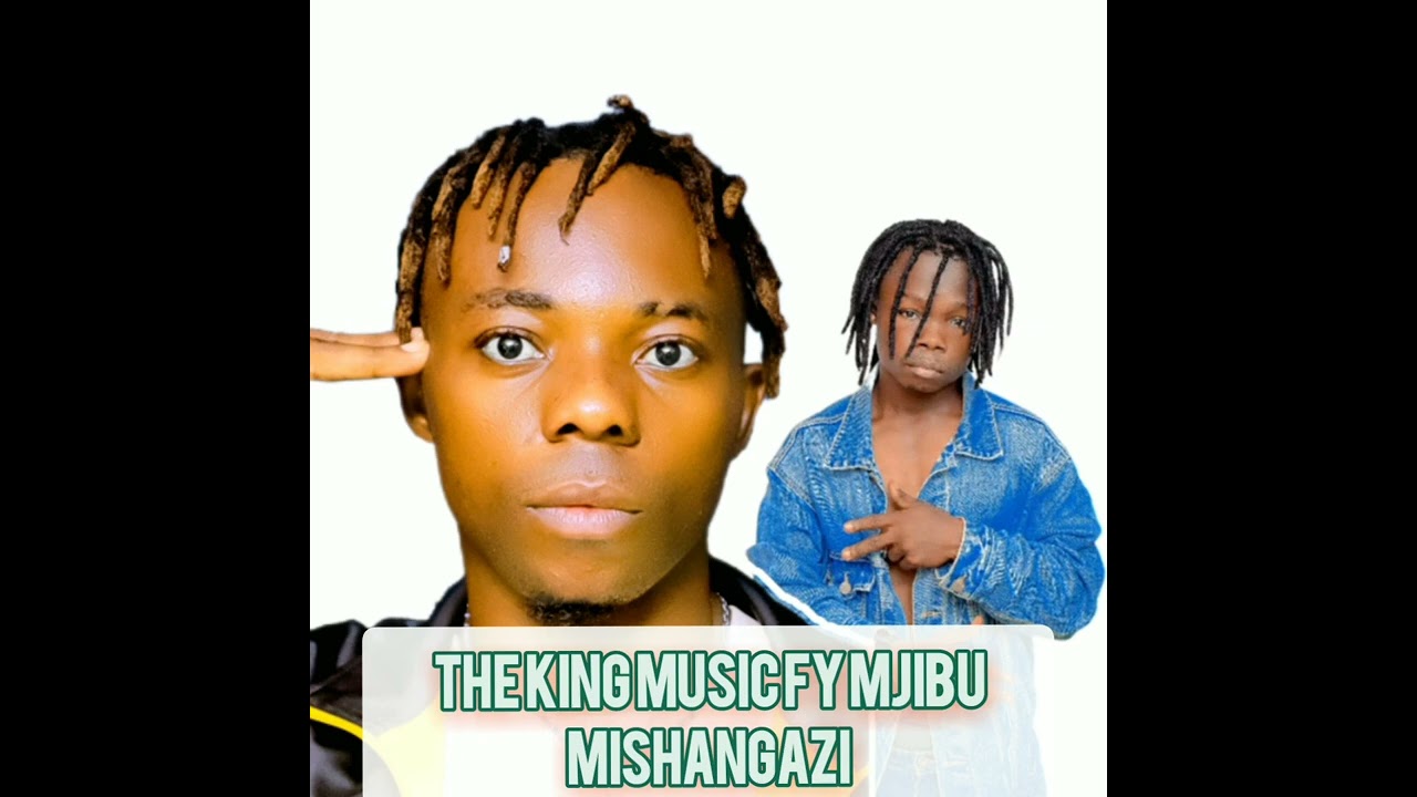 THE KINGMUSIC FY M JIBU MISHANGAZI@@🤟