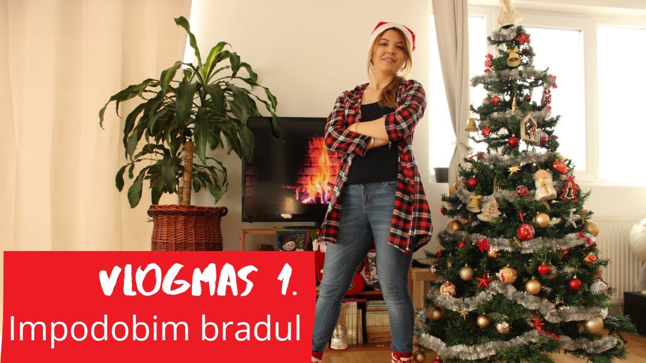 VLOGMAS.1 | Cum am impodobit bradul de Craciun|Decoratiuni de casa|Sa decoram bradul si casa