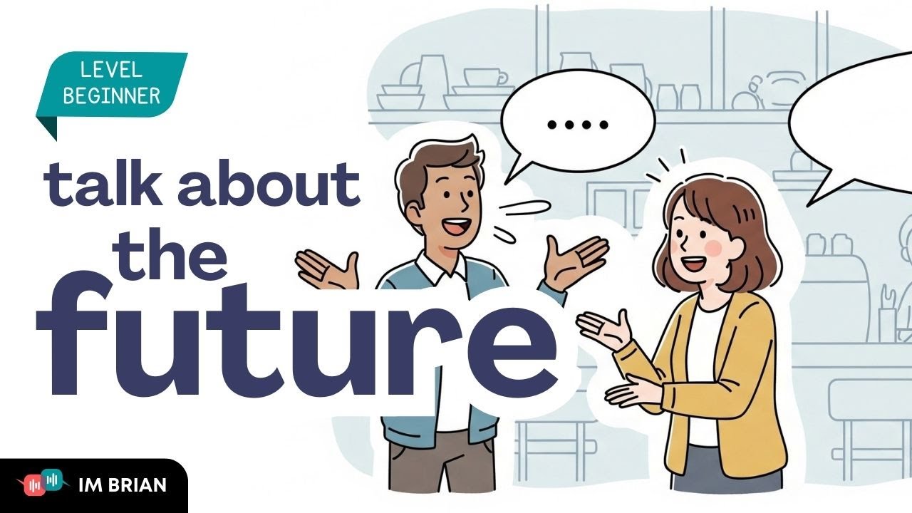 Talk About the Future  | Easy English Conversation for Plans, Predictions & Dreams | Beginners