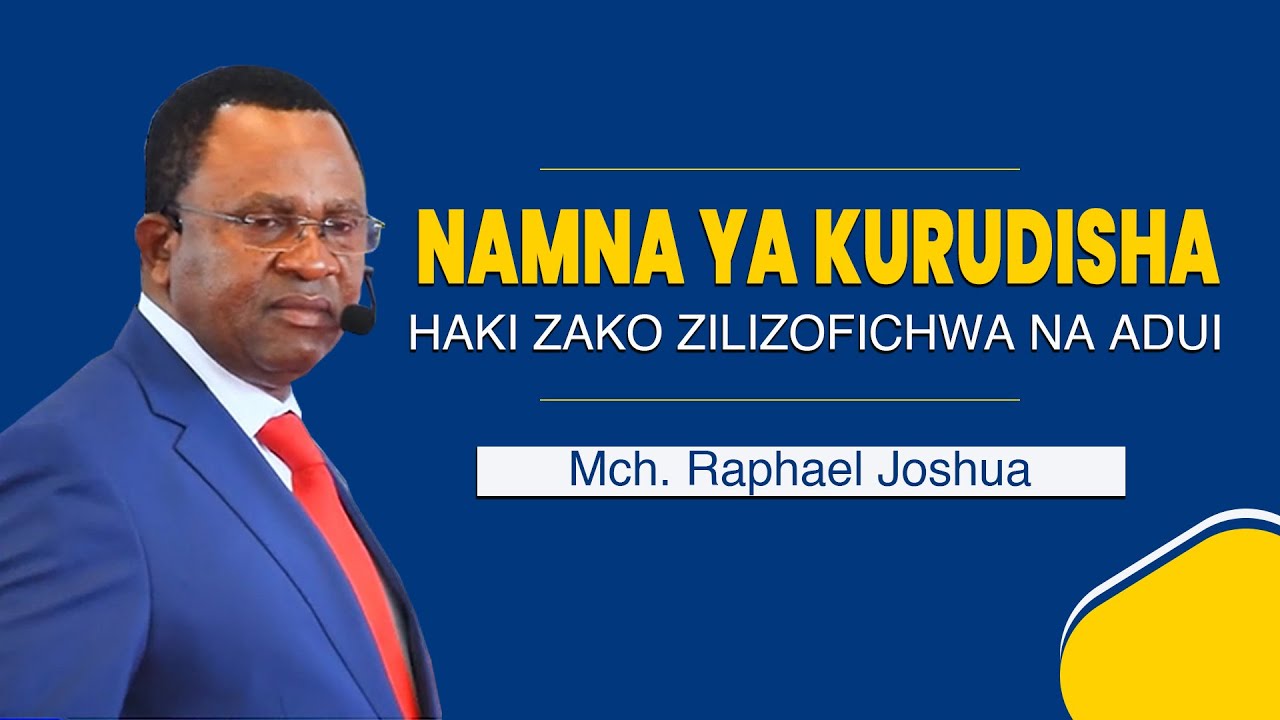 3. NAMNA YA KURUDISHA HAKI ZILIZOFICHWA NA ADUI