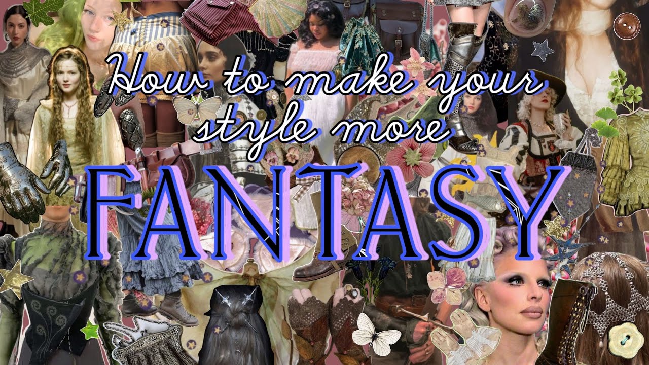 How to make your style more FANTASY 🗡️🐉🔥 | creative, whimsical fashion inspo | outfit ideas | style