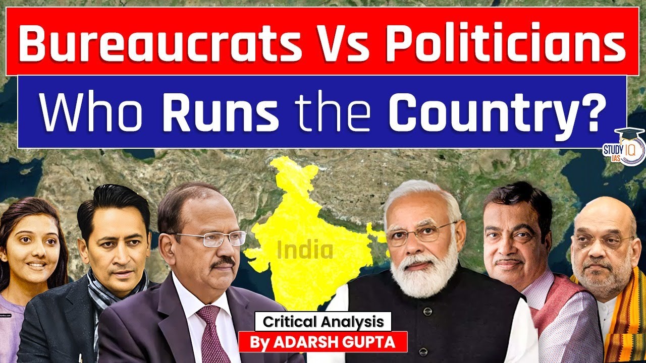 Who is actually Running our Country? Bureaucrats vs Politicians | UPSC Mains