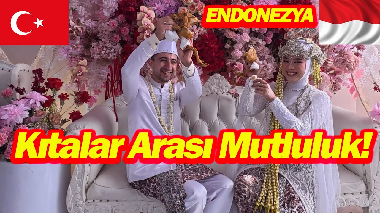 Kıtalararası Bir Mutluluk!-Ümit’in Endonezya’da Yaşadığı Masalsı Düğün! #endonezya #nikah #aşk 