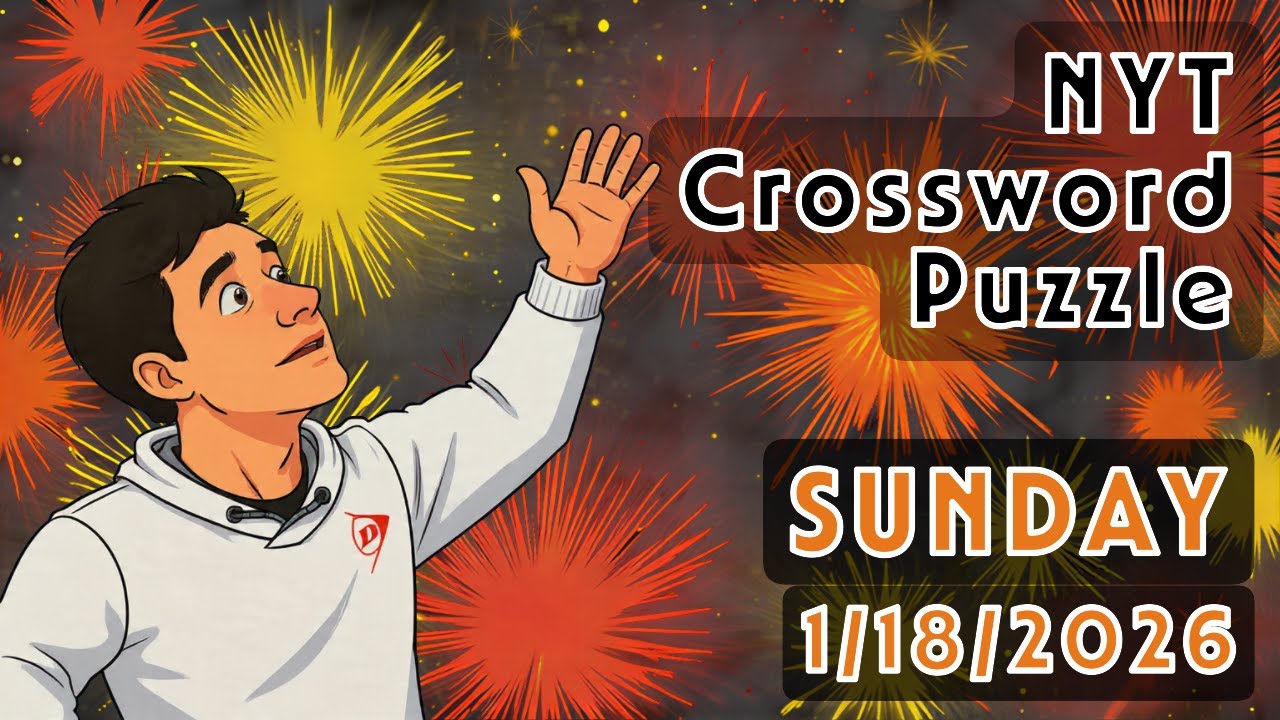 Кроссворд | NYT | Воскресенье | 18.01.2026
