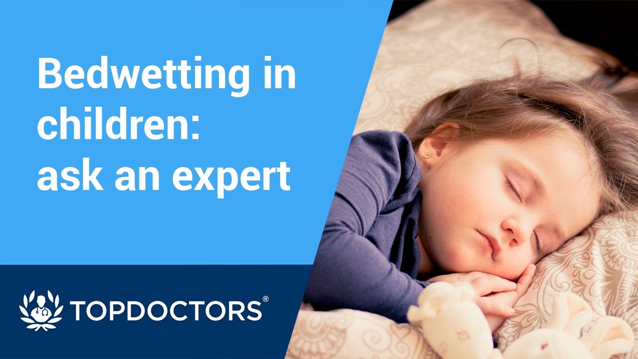 Bedwetting in children: ask an expert