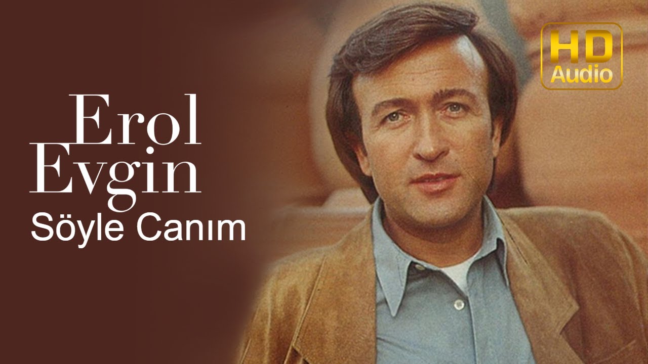 Erol Evgin - Söyle Canım (Official Audio)