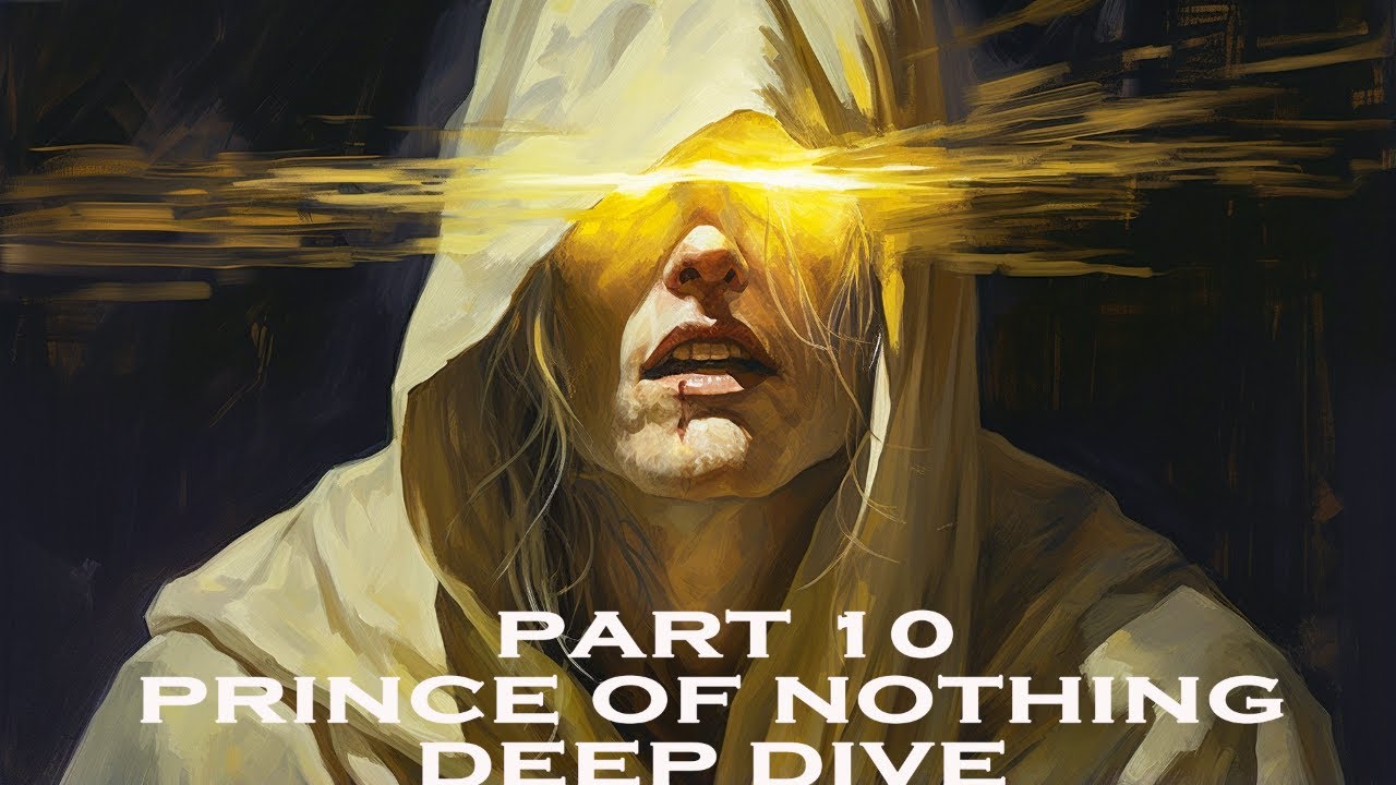 The Prince of Nothing: The Darkness That Comes Before by R. Scott Bakker Part 10 Deep Dive