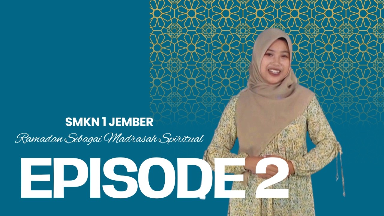 PAIS Jember Bersinar Episode 2 - (Tausiyah) Ramadan Sebagai Madrasah Spiritual