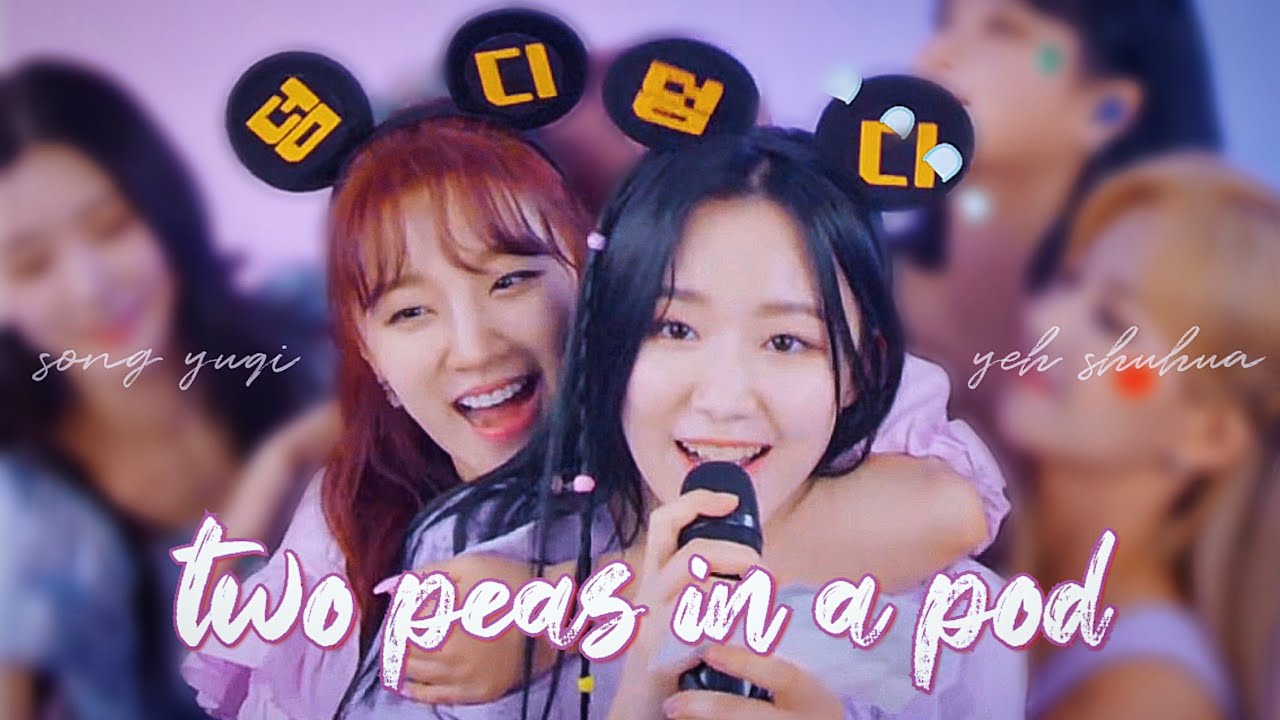 Documenting YQSH: Part 3 - Two Peas in a Pod (Shuhua & Yuqi)