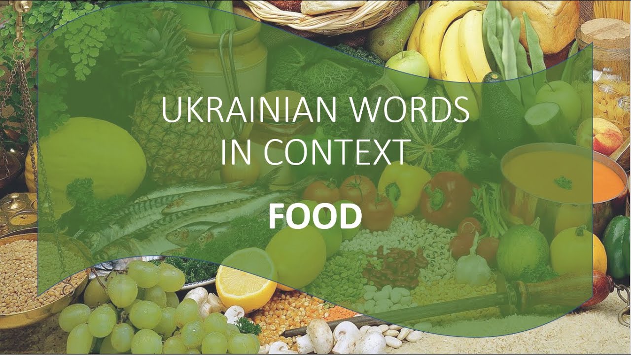 Learn Ukrainian through stories. Basic Ukrainian verbs connected with food Translated in description