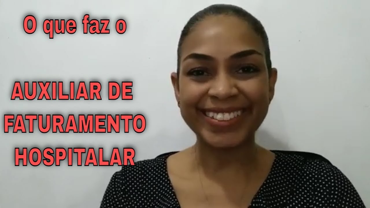AUXILIAR DE FATURAMENTO HOSPITALAR