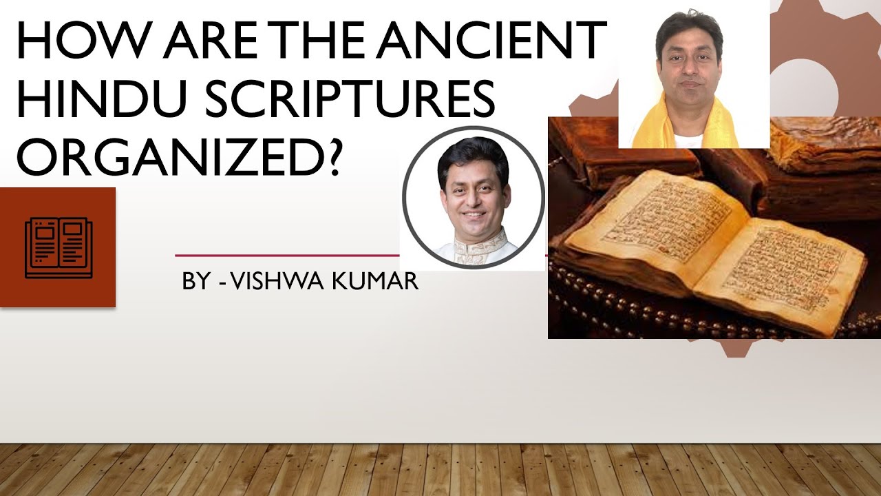 RT04 - Organization of Ancient Hindu Scriptures?