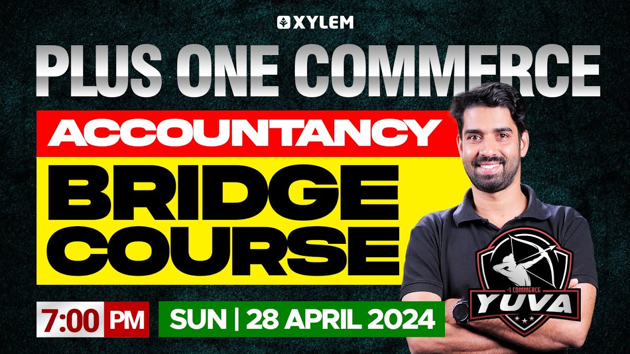 Plus One Commerce - Accountancy | Bridge Course | Xylem Plus One Commerce