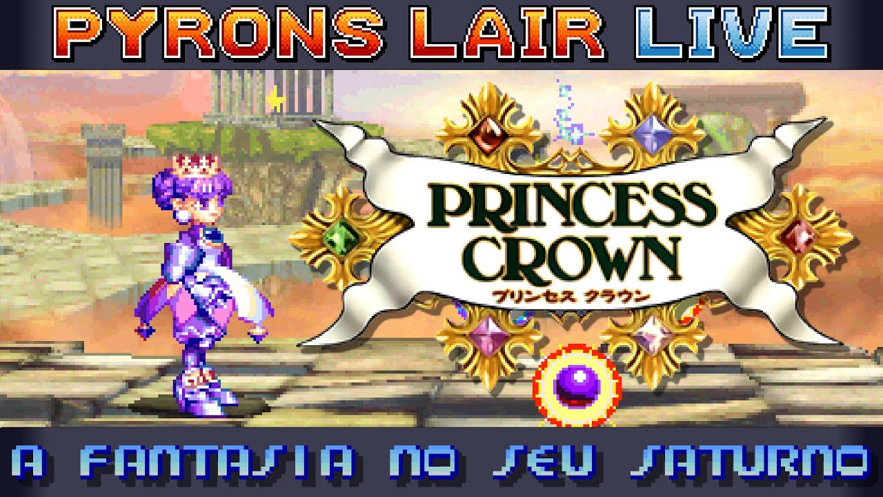 LIVE - Princess Crown é a mais bela fantasia no seu Sega Saturn