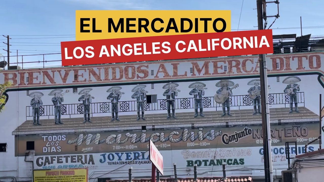 EL MERCADITO LOS ANGELES CALIFORNIA