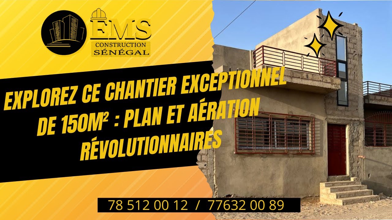 CHANTIER DAROU THIOUB: Chantier de Rêve : Découvrez l'Excellence en 150m²