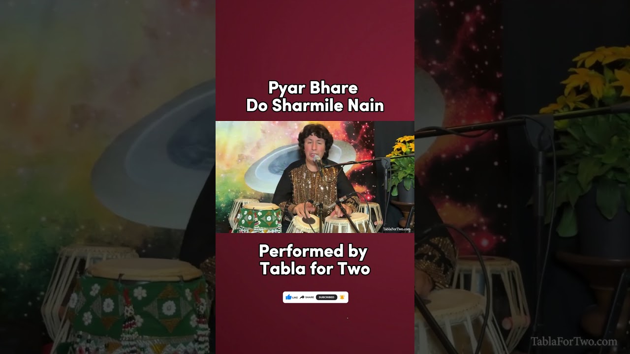 Pyar Bhare Do Sharmile Nain performed by Tabla for Two 
