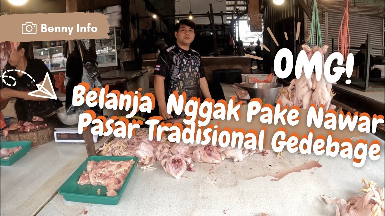 BELANJA DI PASAR TRADISIONAL GEDEBAGE BANDUNG, MAHAL?