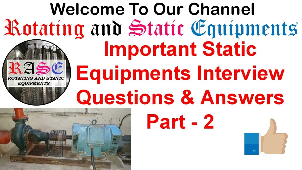 Static Equipment's Interview Questions and Answers | Part 1 | Rotating and Static Equipments's