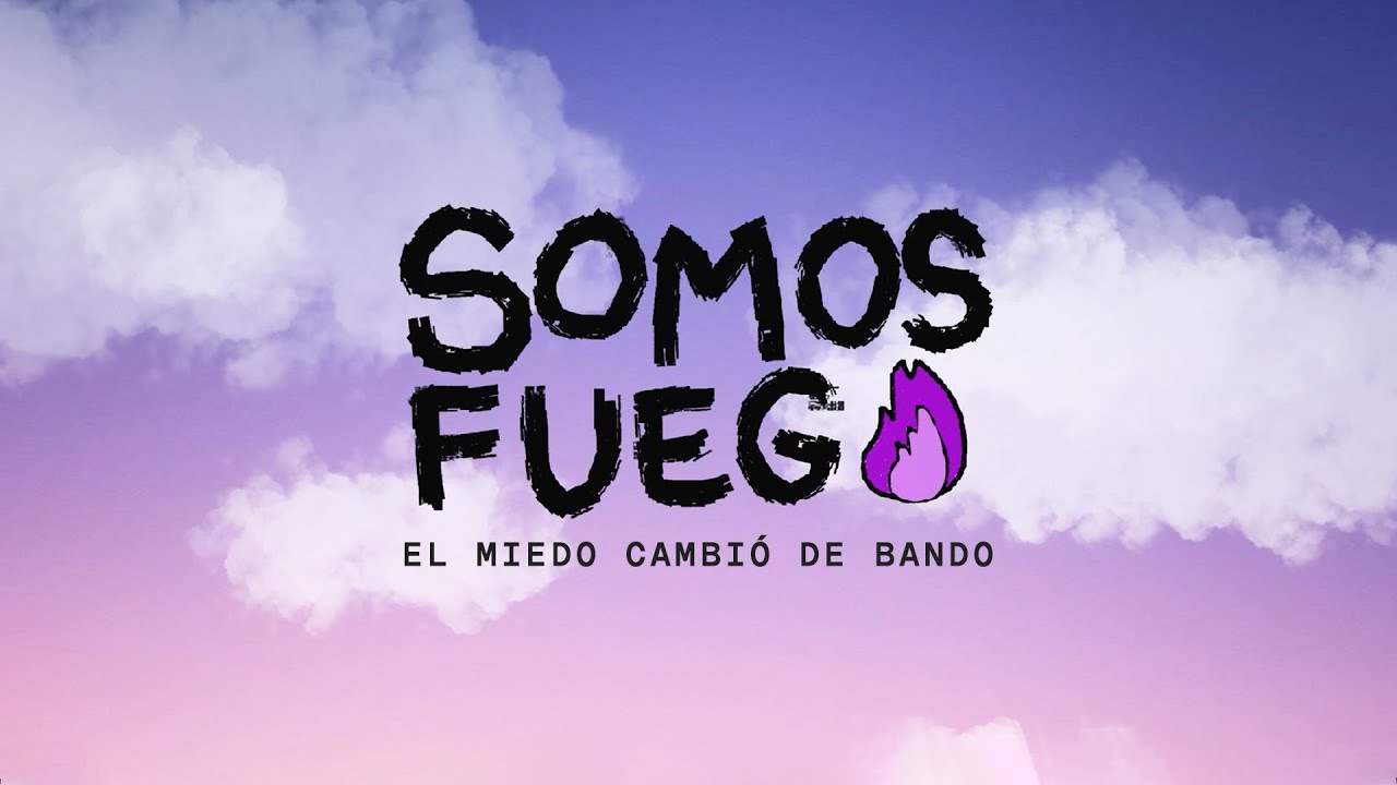 Documental Somos Fuego