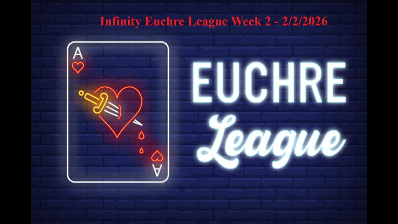 Infinity Euchre League Week 2 - 2/2/2026