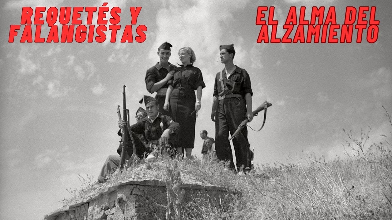 Los Tercios de Requet&eacute;s y Falangistas: El alma del alzamiento nacional