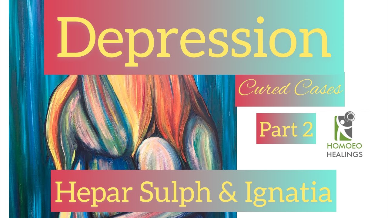 | DEPRESSION CURED CASES PART 2 | HEPAR S | IGNATIA | DR NEELAM AVTAR SINGH | HOMEOPATHY | Video 14