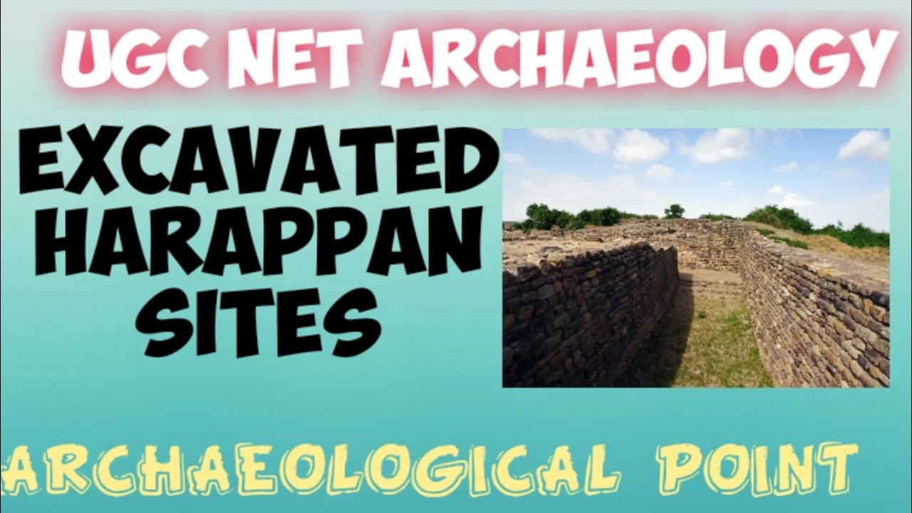 EXCAVATED HARAPPAN SITES #ARCHAEOLOGICAL POINT#