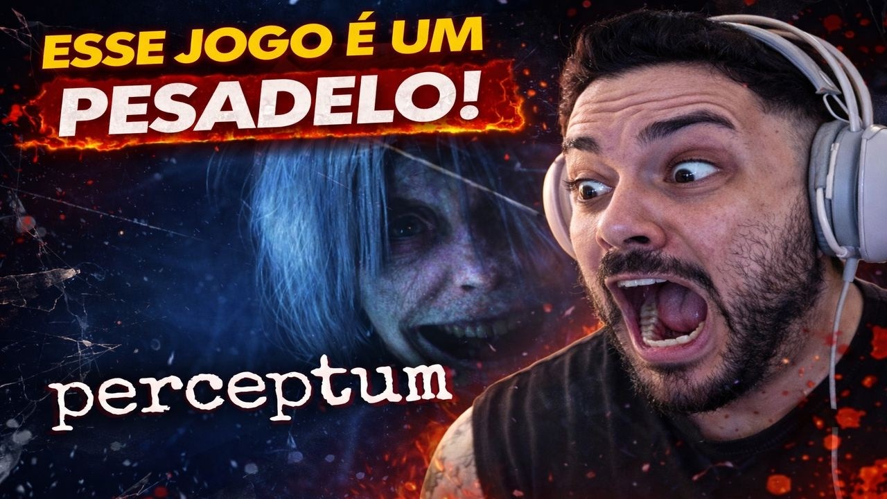 ESSE JOGO ME DEIXOU ATERRORIZADO... PERCEPTUM!!! 