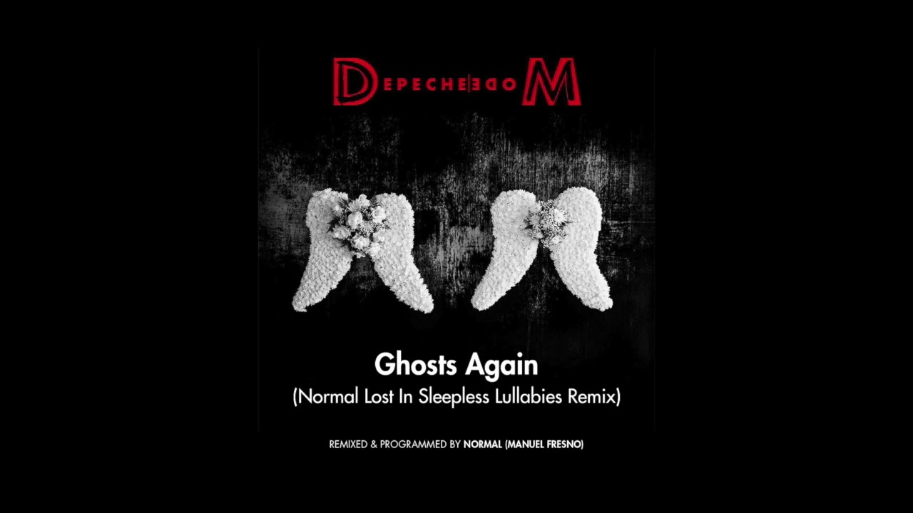 Depeche Mode / Ghosts Again (Normal Lost In Sleepless Lullabies Remix)