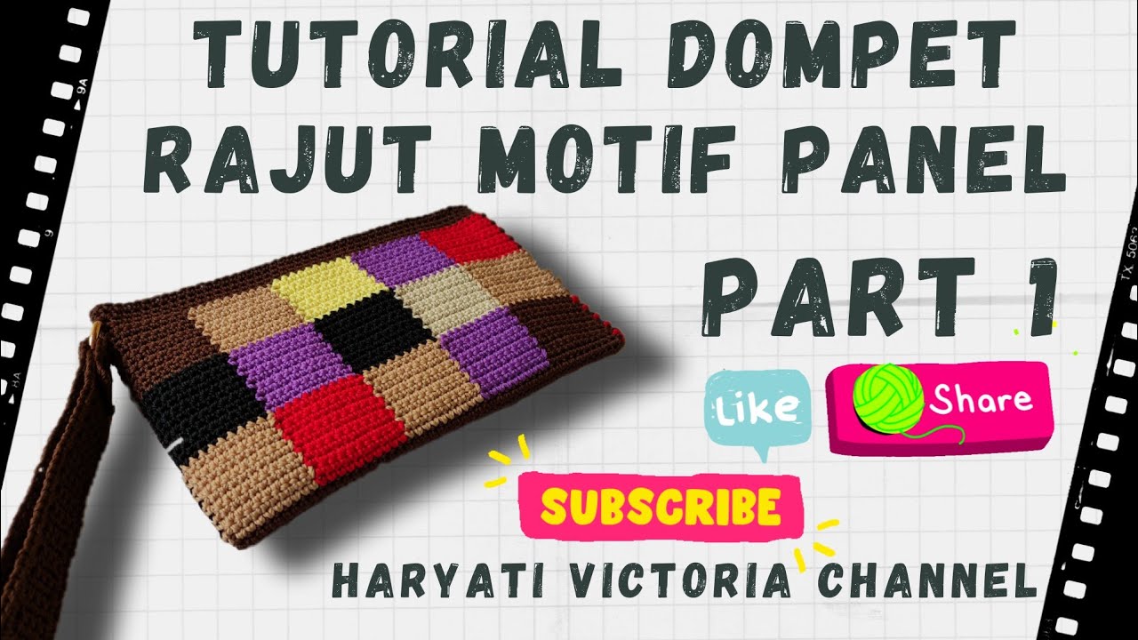 Tutorial Dompet Rajut || Motif Panel || Part 1