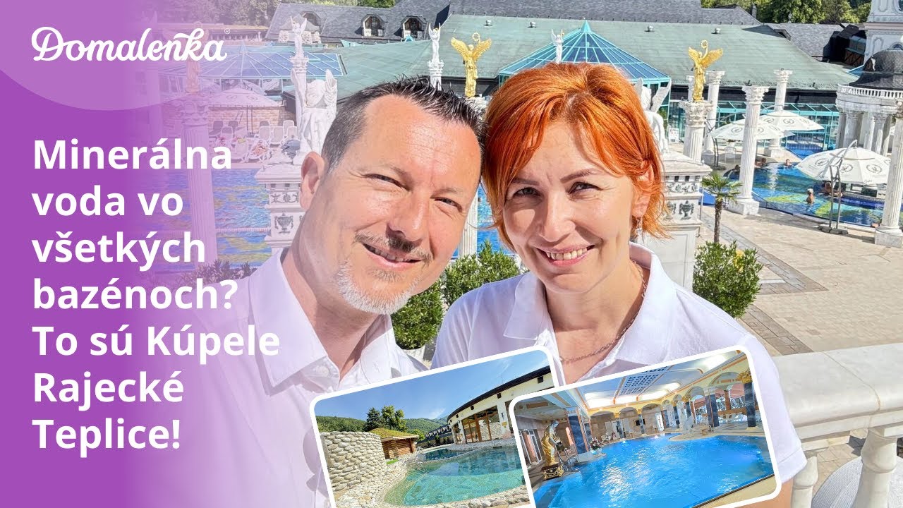 Kúpele Rajecké Teplice: Minerálna voda vo všetkých bazénoch a obrovský wellness 💧