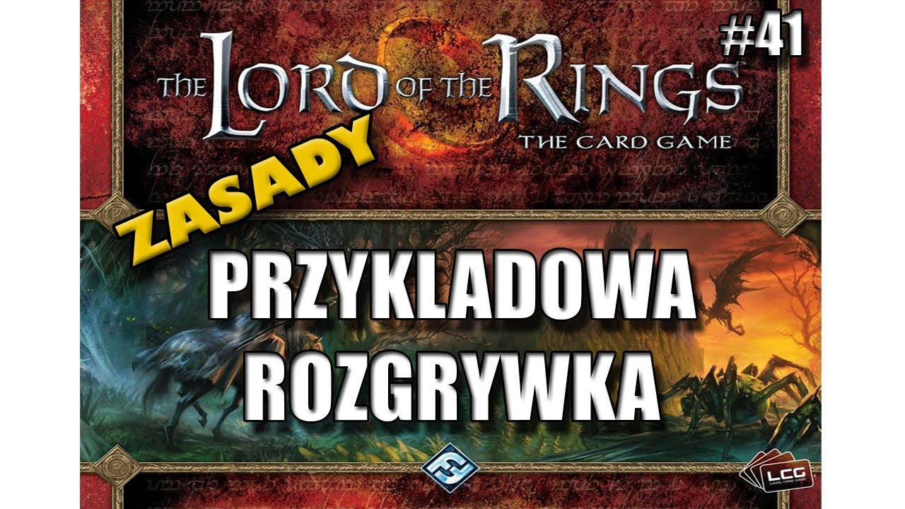 Władca Pierścieni LCG! Zasady/Przykładowa rozgrywka/videoinstrukcja! Podr&oacute;ż przez Mroczną Puszczę!