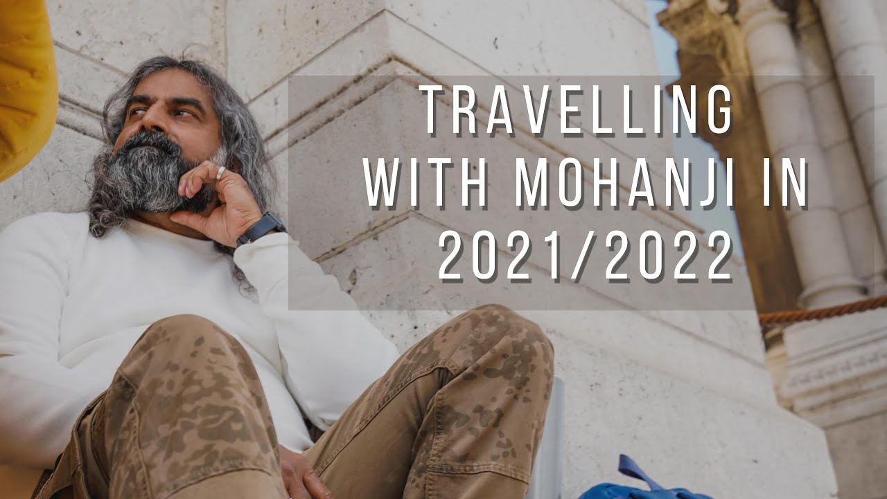 Traveling With Mohanji in 2021/2022