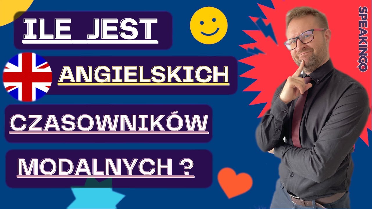 Ile jest angielskich czasowników modalnych? 9, 11 czy 15? Wiesz jak poprawnie używać je w zdaniach?