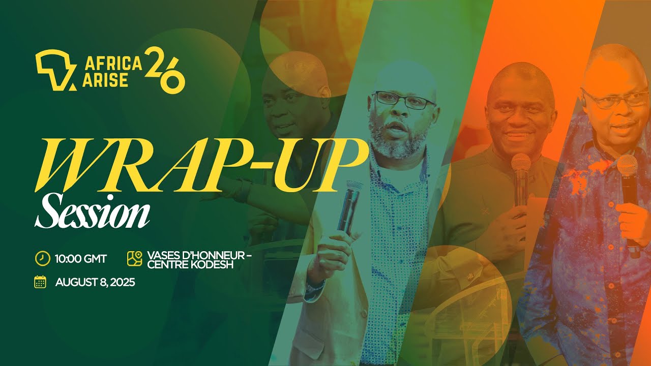 Wrap-Up - Africa Arise & Shine 2025 | August 8, 2025